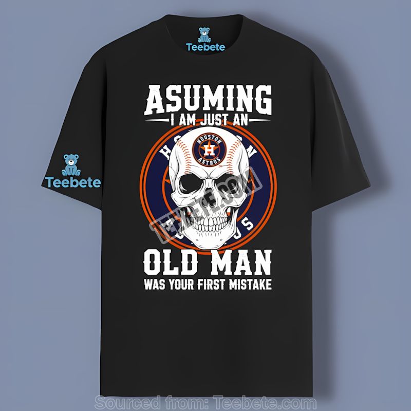 Houston Astros Skull Just An Old Man Baseball Shirt