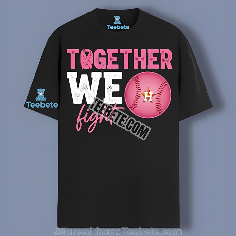 Houston Astros Together We Fight Breast Cancer Shirt
