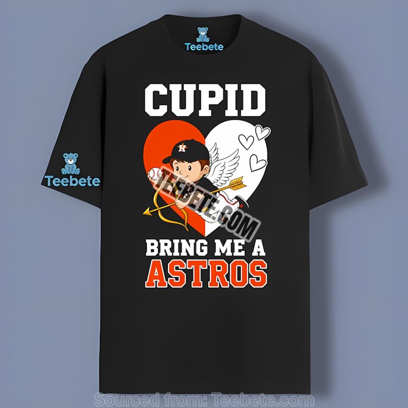 Houston Astros Valentines Cupid Bring Me Astros Shirt