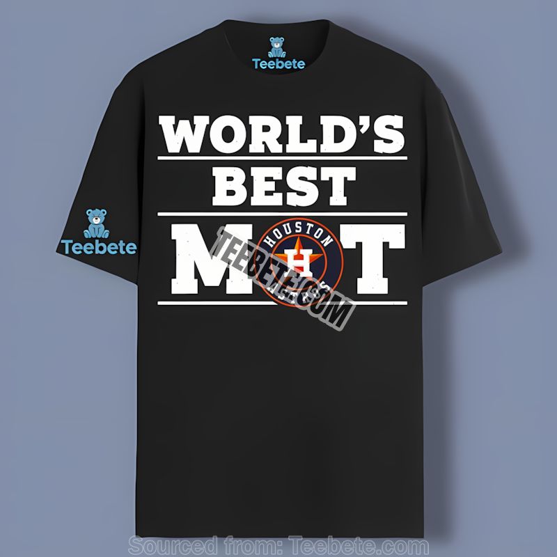 Houston Astros Worlds Best Mom Trendy Gift Shirt