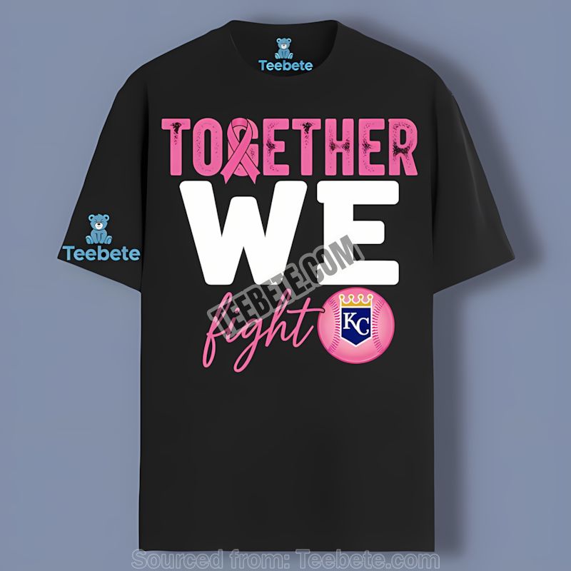 Kansas City Royals Together We Fight Breast Cancer Unisex Shirt