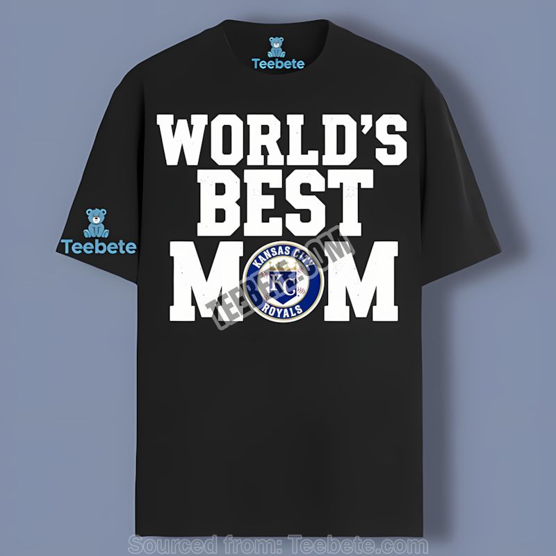 Kansas City Royals Worlds Best Mom Baseball Fan Shirt