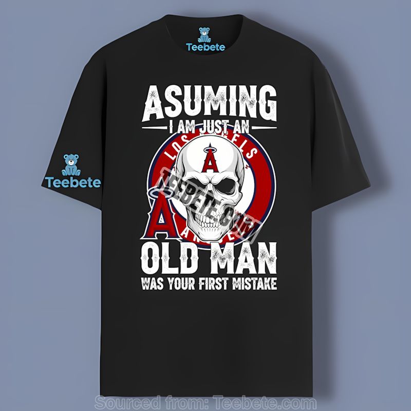 Los Angeles Angels Skull Assuming Im Just An Old Man Shirt Vintage