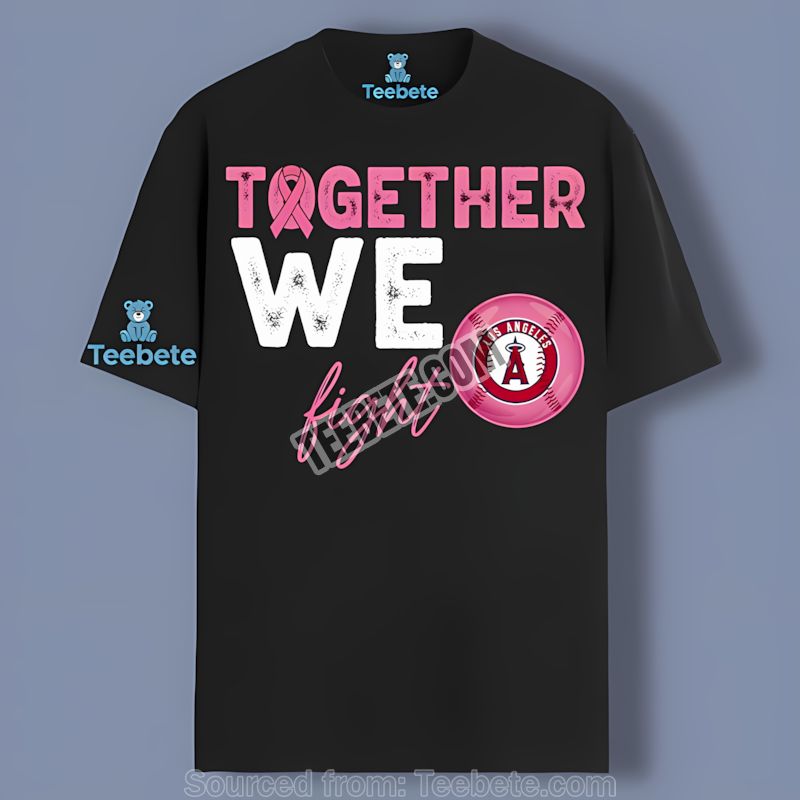 Los Angeles Angels Together We Fight Shirt Breast Cancer Retro