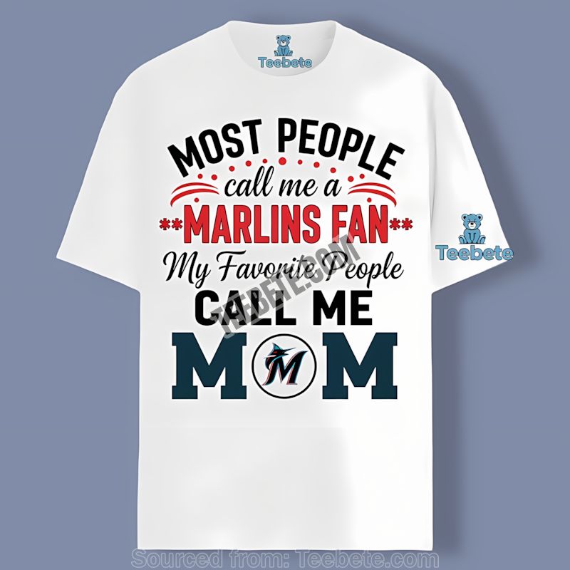 Miami Marlins Mom Favorite People Sports Shirt