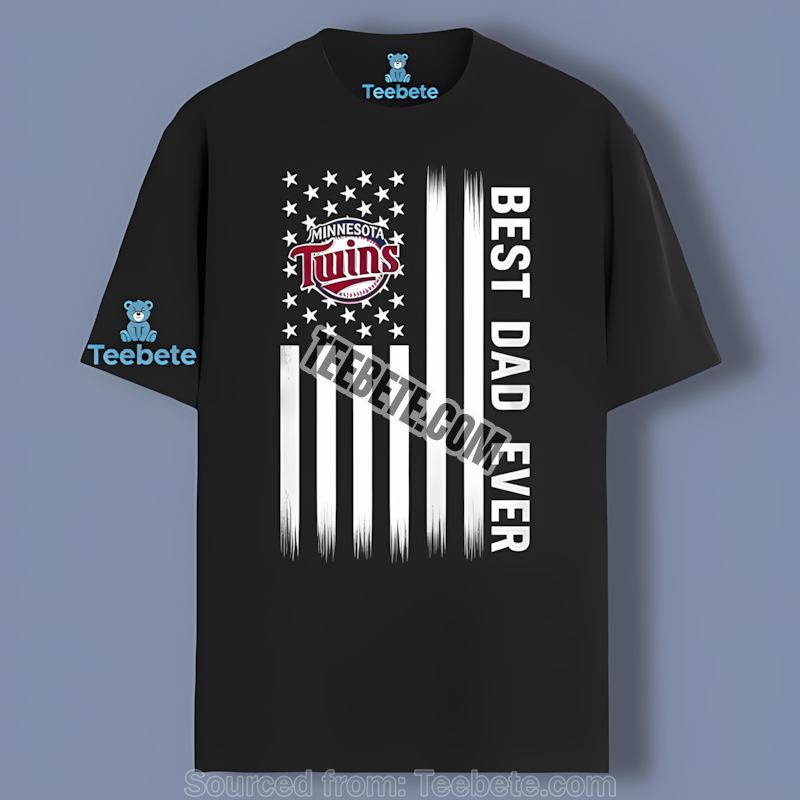 Minnesota Twins Best Dad Ever American Flag Shirt For Adults
