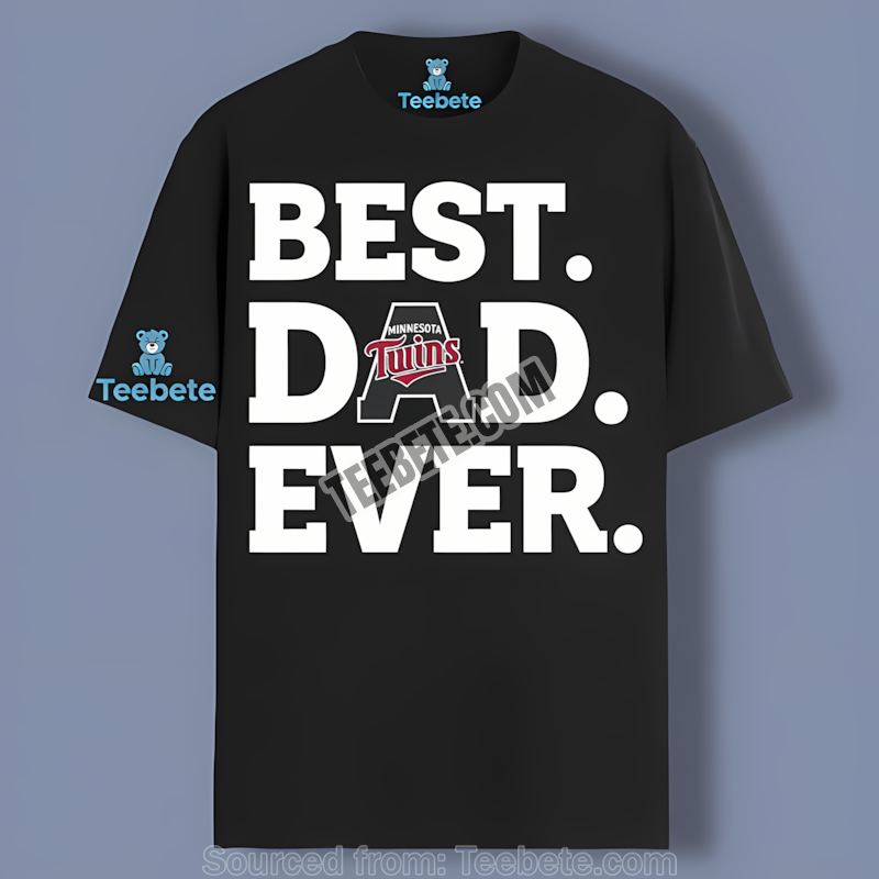 Minnesota Twins Best Dad Ever Unisex Shirt