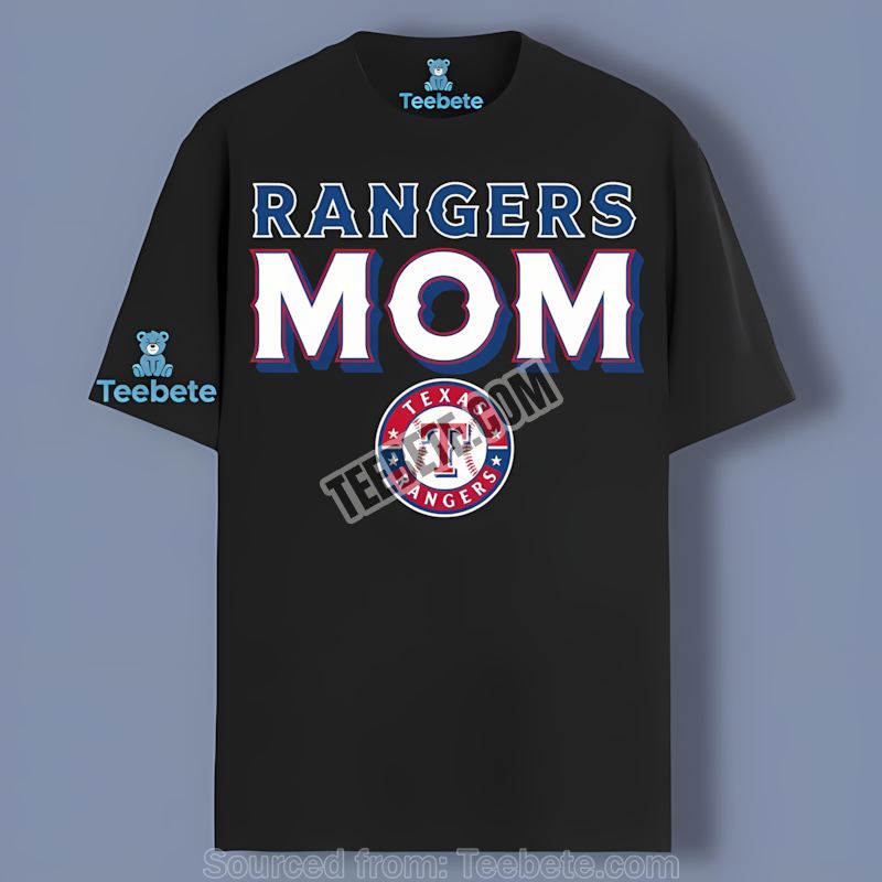 Mom Loves The Texas Rangers Baseball Theme Fan Shirt