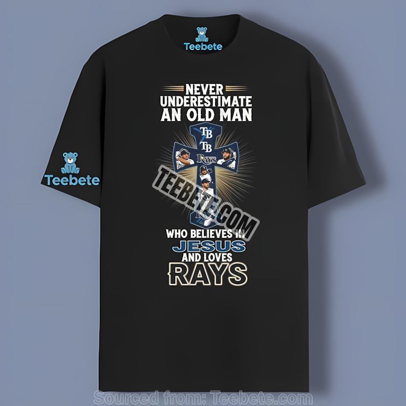 Old Man And Jesus Faith Tampa Bay Rays Believer Unisex Shirt