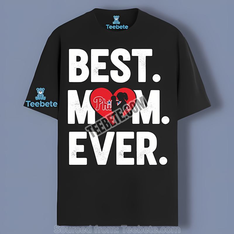 Philadelphia Phillies Best Mom Ever Heart Regular Shirt
