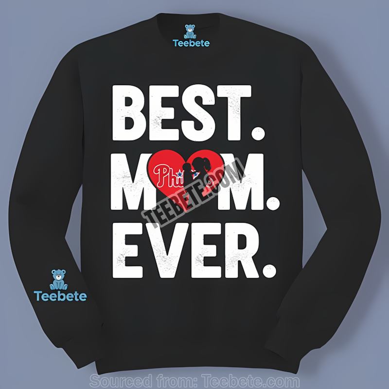 Philadelphia Phillies Best Mom Ever Heart Regular Long Sleeve Philadelphia Phillies Best Mom Ever Heart Regular Long Sleeve