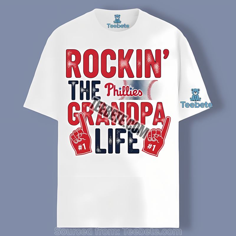 Philadelphia Phillies Rockin The Grandpa Life Shirt