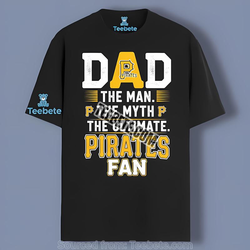 Pittsburgh Pirates Dad The Man The Myth The Ultimate Fan Retro Shirt