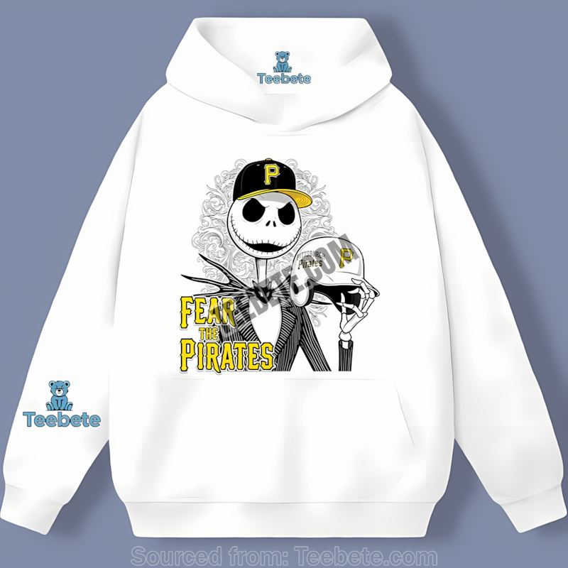 Pittsburgh Pirates Fear The Jack Skellington Cotton Hoodie Pittsburgh Pirates Fear The Jack Skellington Cotton Hoodie