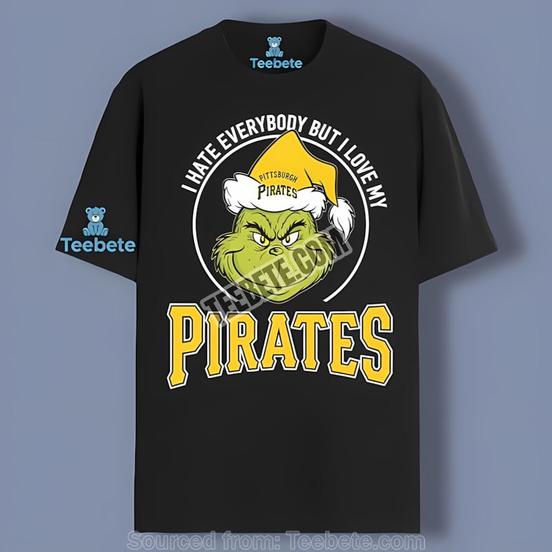 Pittsburgh Pirates Grinch I Hate Everybody But Love My Regular Shirt