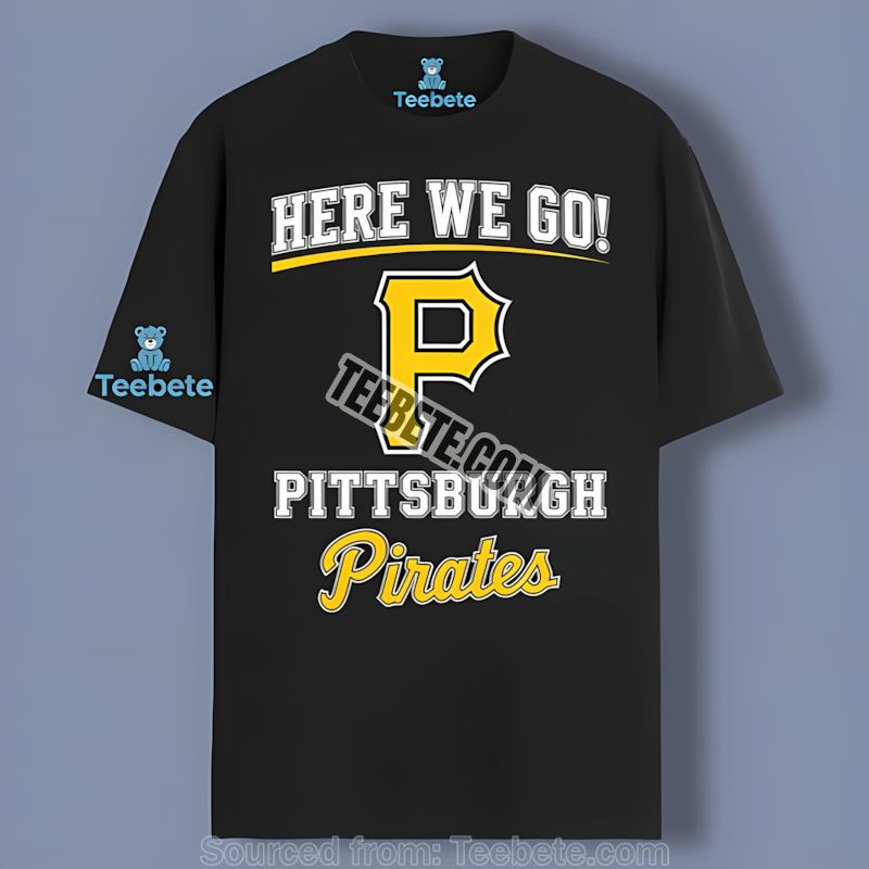Pittsburgh Pirates Here We Go Logo Adults Shirt