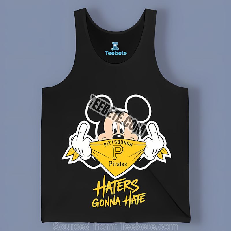 Pittsburgh Pirates Mickey Haters Gonna Hate Color Tanktop Pittsburgh Pirates Mickey Haters Gonna Hate Color Tanktop