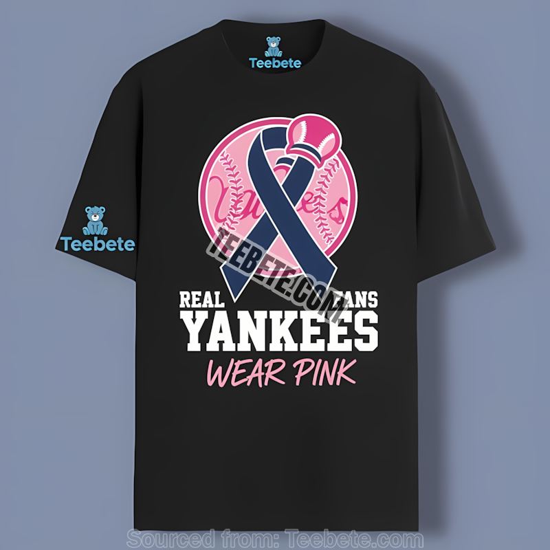 Real Fans Wear Pink New York Yankees Cotton Shirt Awareness