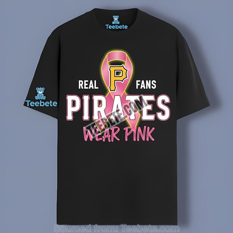 Real Fans Wear Pink Pittsburgh Pirates Color Shirt