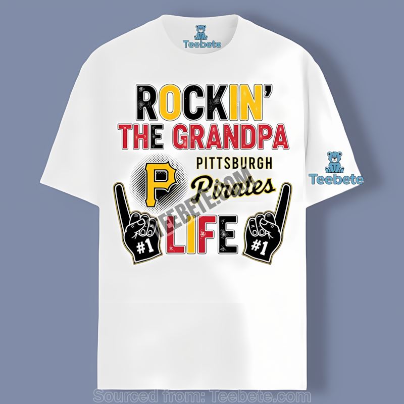 Rockin The Grandpa Life Pittsburgh Pirates Classic Shirt