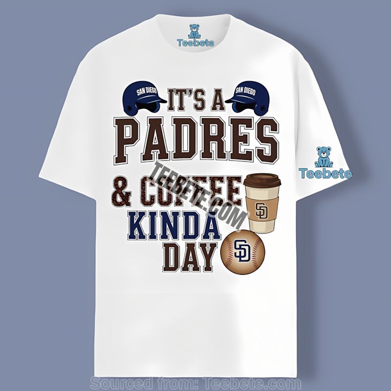 San Diego Padres Coffee Kinda Day Color Shirt