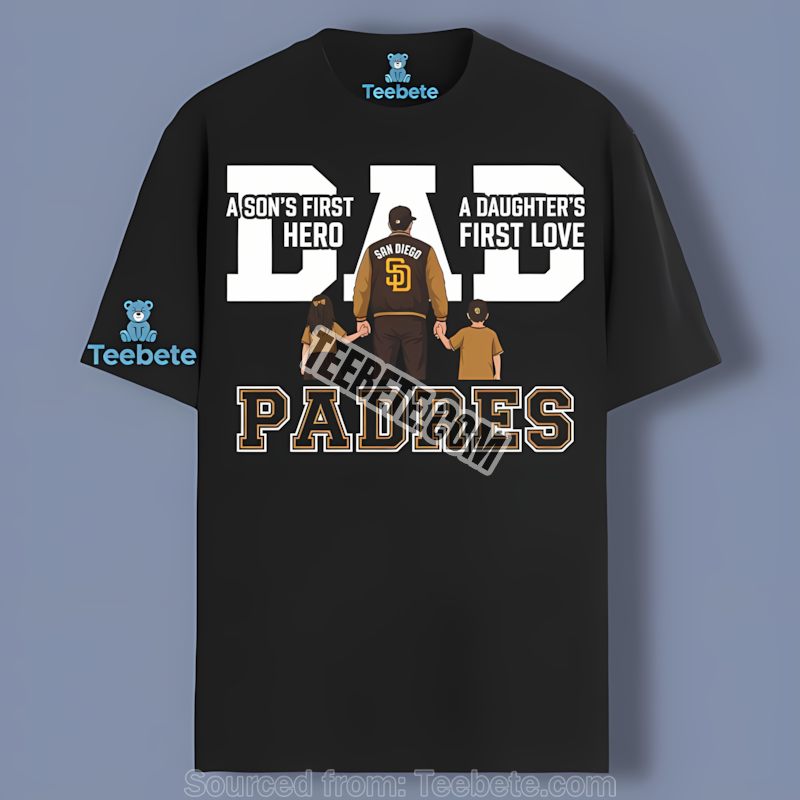 San Diego Padres Fathers Day A Sons Hero Daughters Love Graphic Shirt
