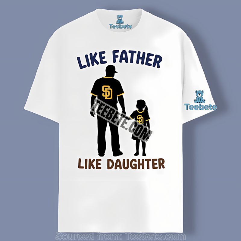 San Diego Padres Like Father Like Daughter Cotton Shirt