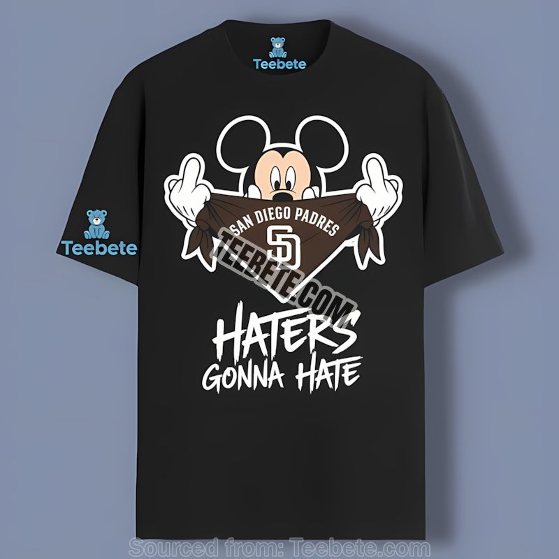 San Diego Padres Mickey Haters Gonna Hate Trendy Shirt