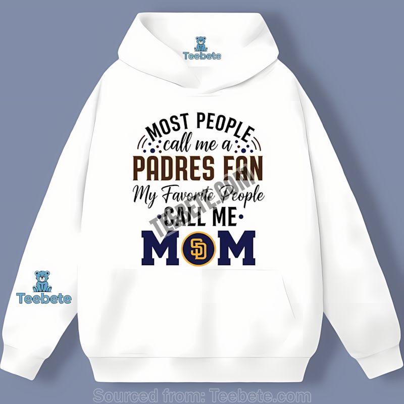 San Diego Padres Moms Favorite People Regular Hoodie San Diego Padres Moms Favorite People Regular Hoodie