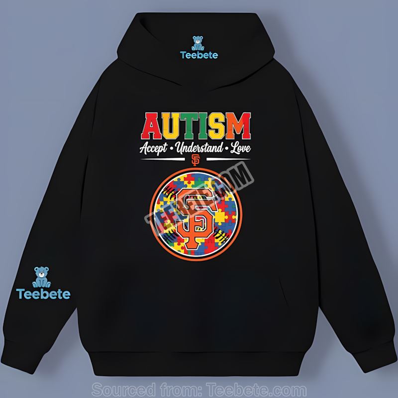 San Francisco Giants Autism Awareness Accept Understand Love Adults Hoodie San Francisco Giants Autism Awareness Accept Understand Love Adults Hoodie