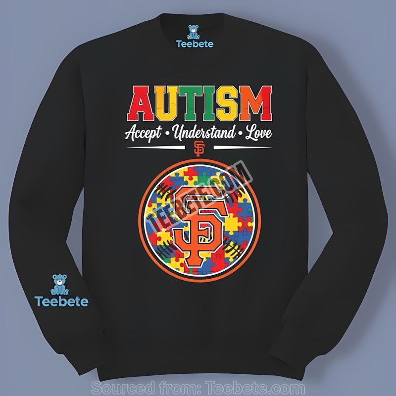 San Francisco Giants Autism Awareness Accept Understand Love Adults Long Sleeve San Francisco Giants Autism Awareness Accept Understand Love Adults Long Sleeve