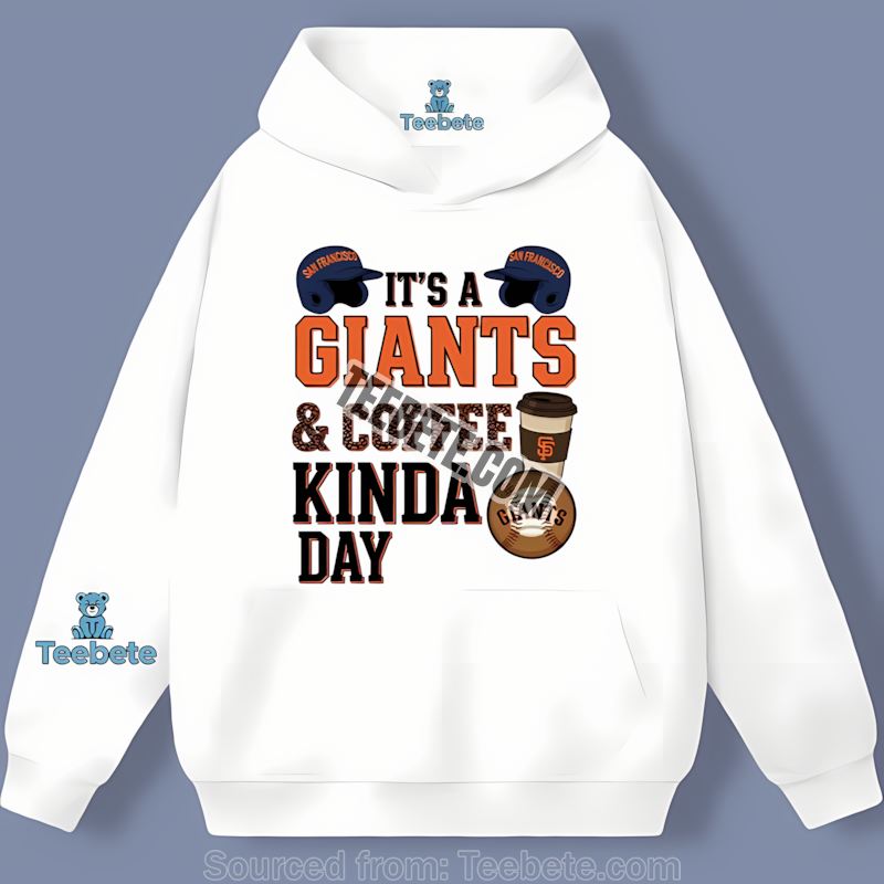 San Francisco Giants Coffee Kinda Day Trendy Hoodie San Francisco Giants Coffee Kinda Day Trendy Hoodie