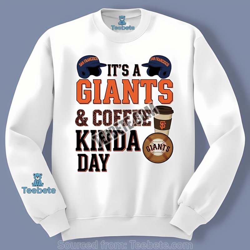 San Francisco Giants Coffee Kinda Day Trendy Long Sleeve San Francisco Giants Coffee Kinda Day Trendy Long Sleeve