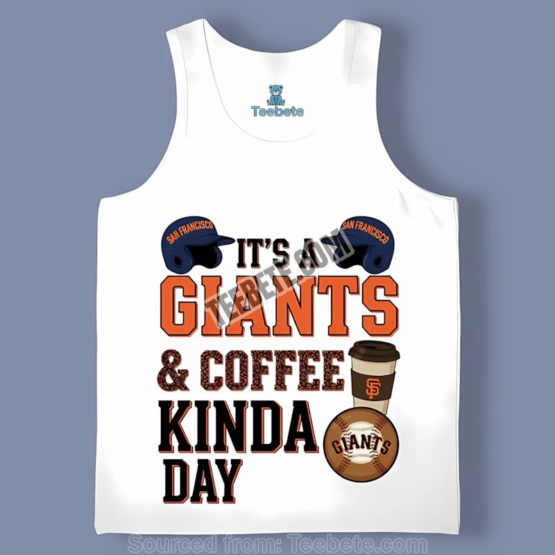 San Francisco Giants Coffee Kinda Day Trendy Tanktop San Francisco Giants Coffee Kinda Day Trendy Tanktop