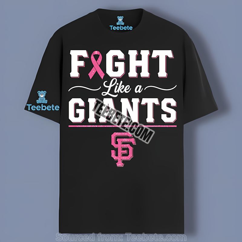 San Francisco Giants Fight Like A Breast Cancer Awareness Unisex Shirt