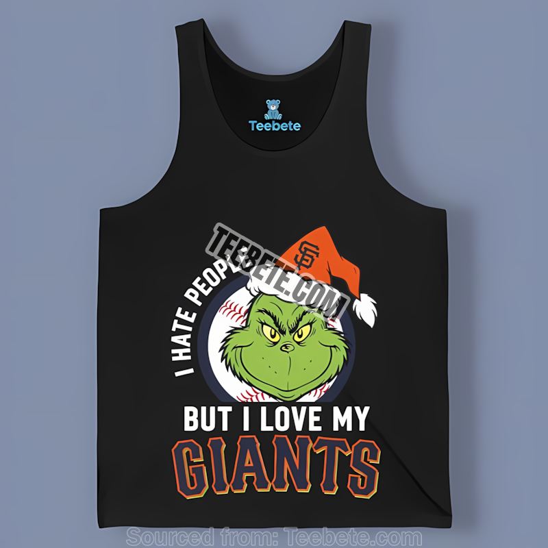 San Francisco Giants Grinch I Hate Everybody Love Sports Tanktop San Francisco Giants Grinch I Hate Everybody Love Sports Tanktop