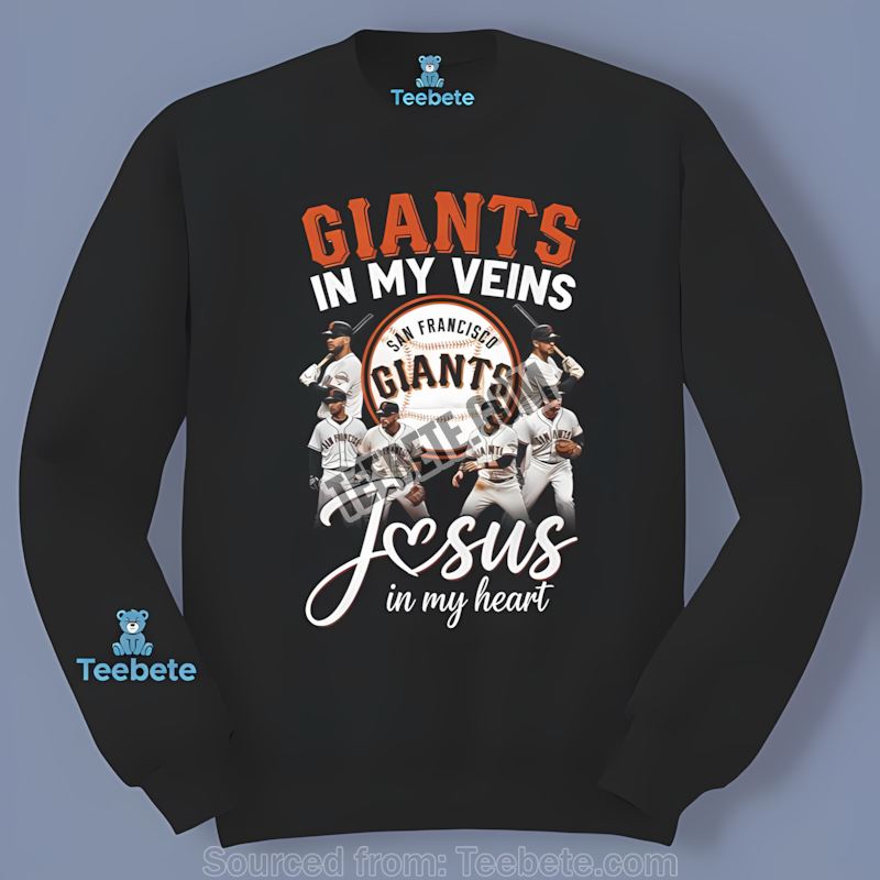San Francisco Giants In My Veins Jesus In My Heart Graphic Long Sleeve San Francisco Giants In My Veins Jesus In My Heart Graphic Long Sleeve