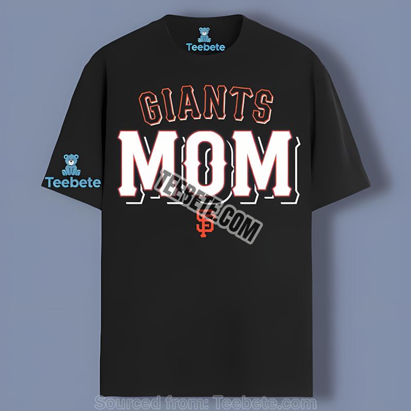 San Francisco Giants Mom Favorite People Color Shirt