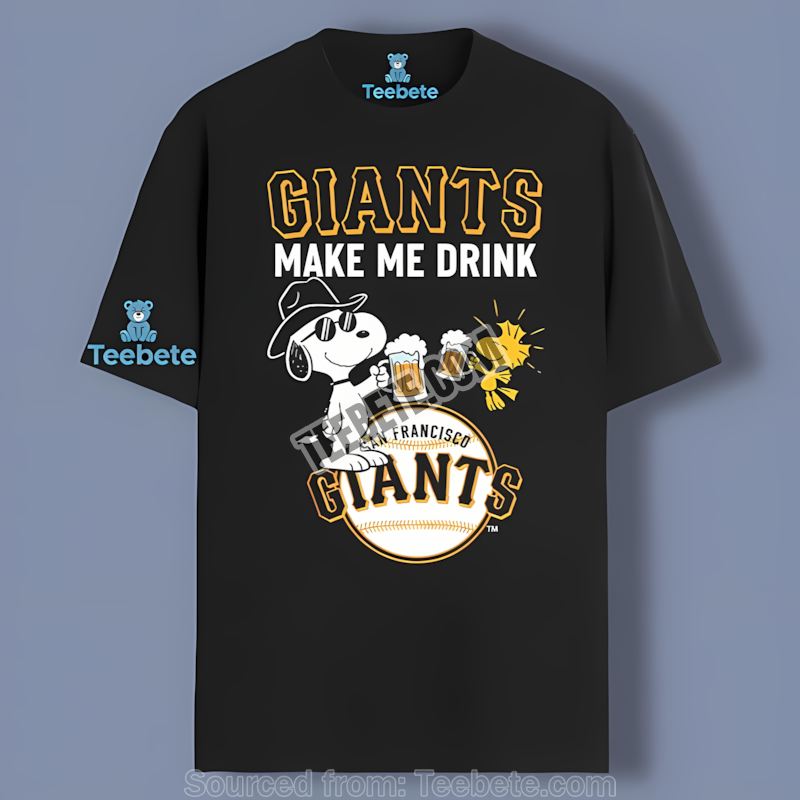 San Francisco Giants Snoopy Make Me Drink Adults Shirt