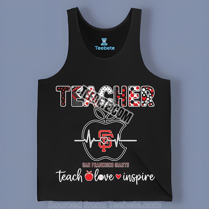 San Francisco Giants Teacher Apple Teach Love Inspire Trendy Tanktop San Francisco Giants Teacher Apple Teach Love Inspire Trendy Tanktop