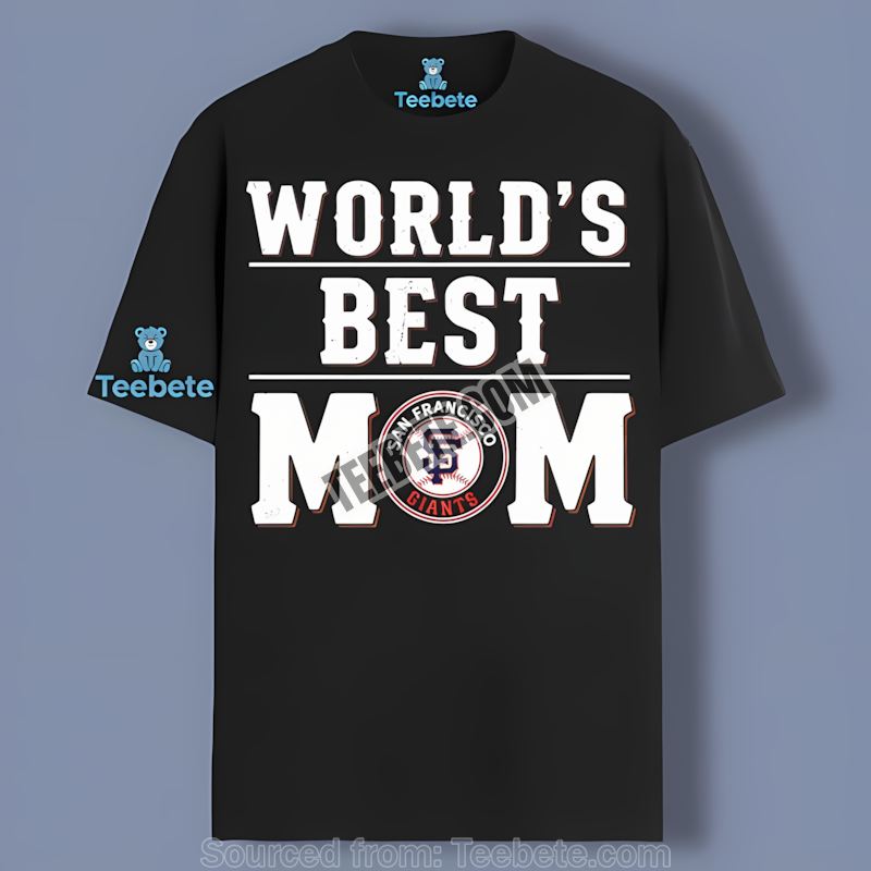 San Francisco Giants Worlds Best Mom Graphic Shirt