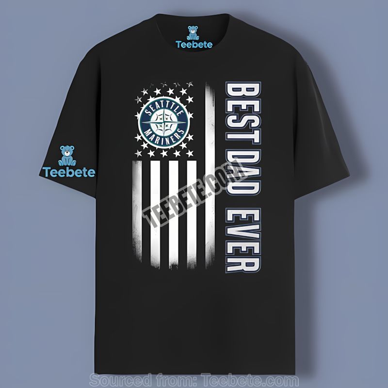 Seattle Mariners Best Dad Ever American Flag Shirt