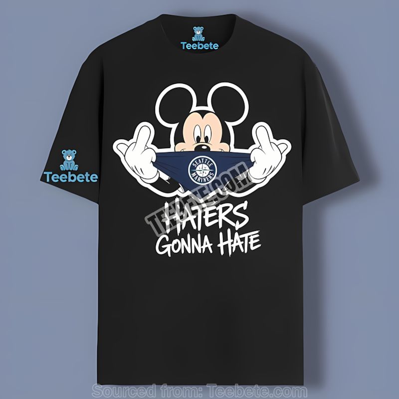 Seattle Mariners Mickey Haters Gonna Hate Shirt
