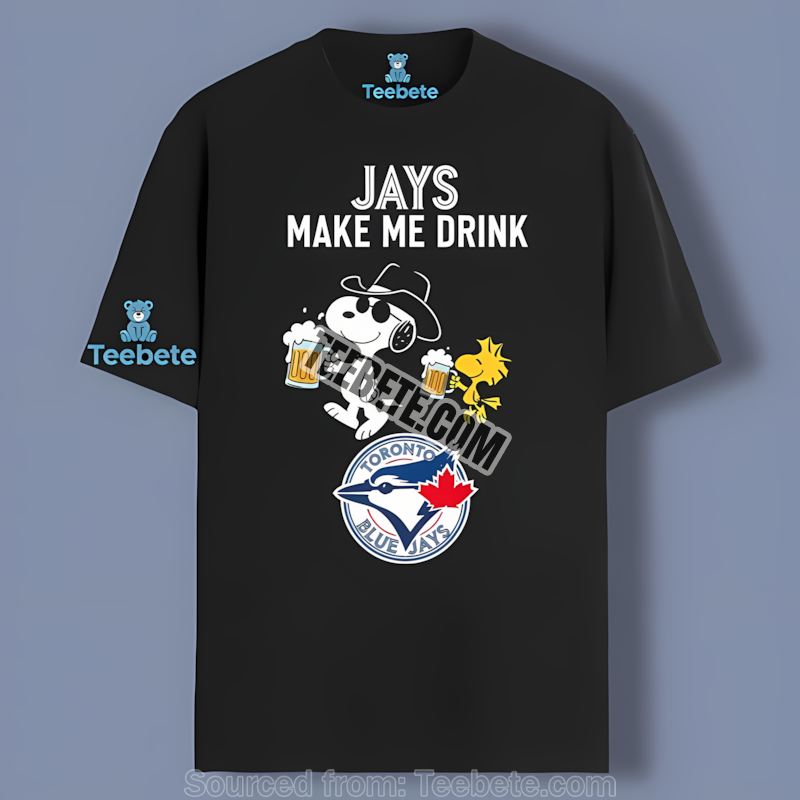 Snoopy Makes Me Drink Toronto Blue Jays Shirt