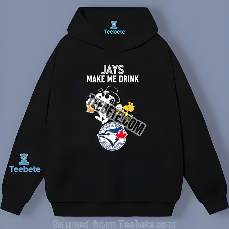 Snoopy Makes Me Drink Toronto Blue Jays Hoodie Snoopy Makes Me Drink Toronto Blue Jays Hoodie