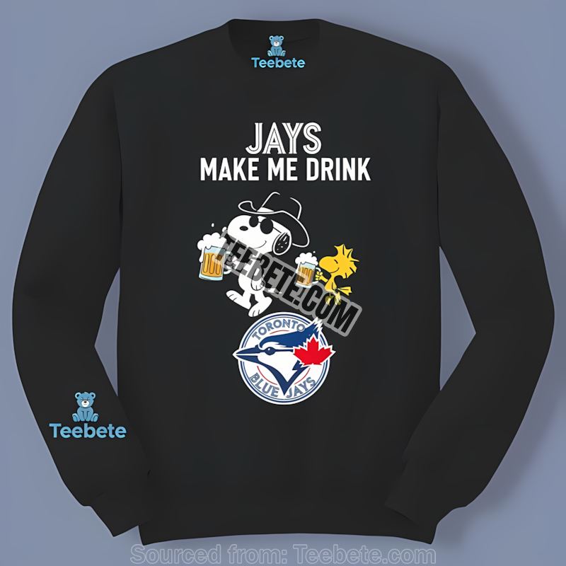 Snoopy Makes Me Drink Toronto Blue Jays Long Sleeve Snoopy Makes Me Drink Toronto Blue Jays Long Sleeve