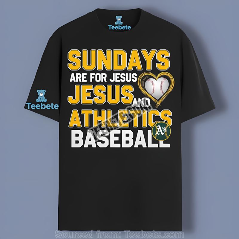 Sundays Are For Jesus And Baseball Oakland Athletics Cotton Shirt