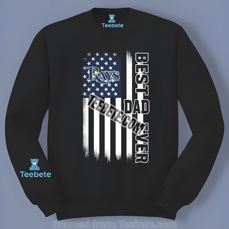 Tampa Bay Rays Best Dad Ever Flag Edition Adults Long Sleeve Tampa Bay Rays Best Dad Ever Flag Edition Adults Long Sleeve