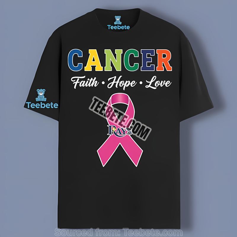 Tampa Bay Rays Cancer Faith Hope Love Support Cotton Shirt