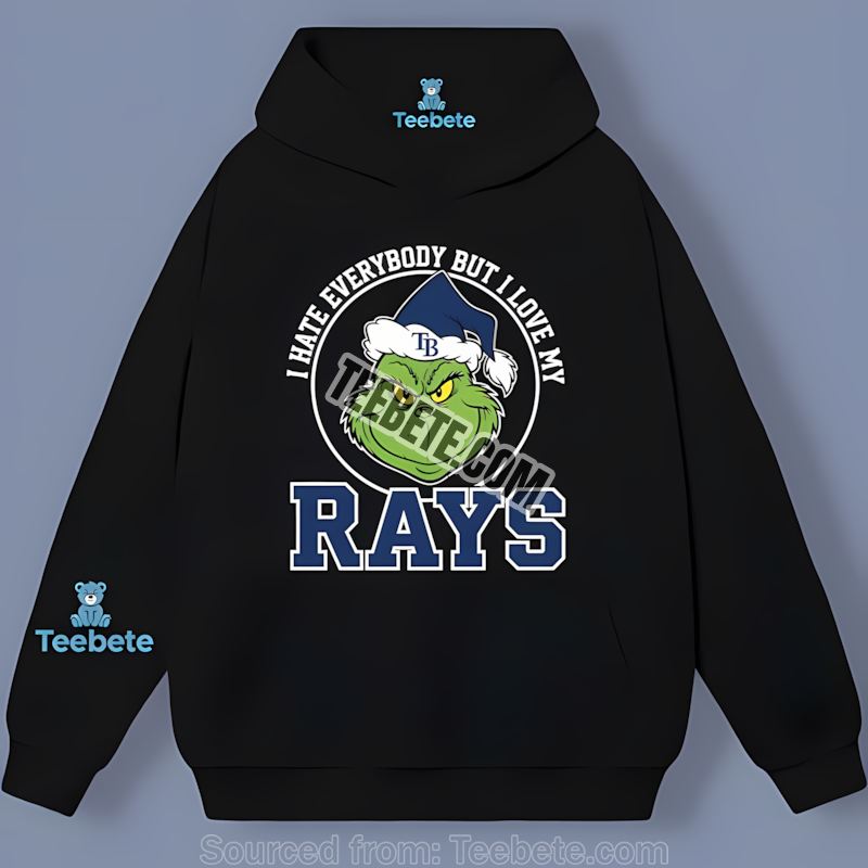 Tampa Bay Rays Grinch I Hate Everybody But Love You Unisex Hoodie Tampa Bay Rays Grinch I Hate Everybody But Love You Unisex Hoodie